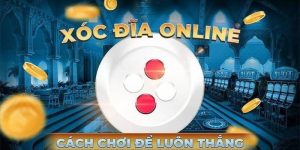 Mẹo chơi xóc đĩa win55 hiệu quả